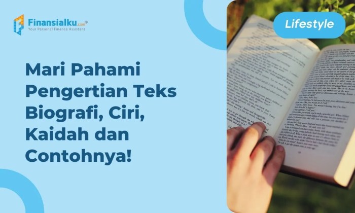 Mengenal teks biografi pengertian ciri struktur unsur dan contohnya