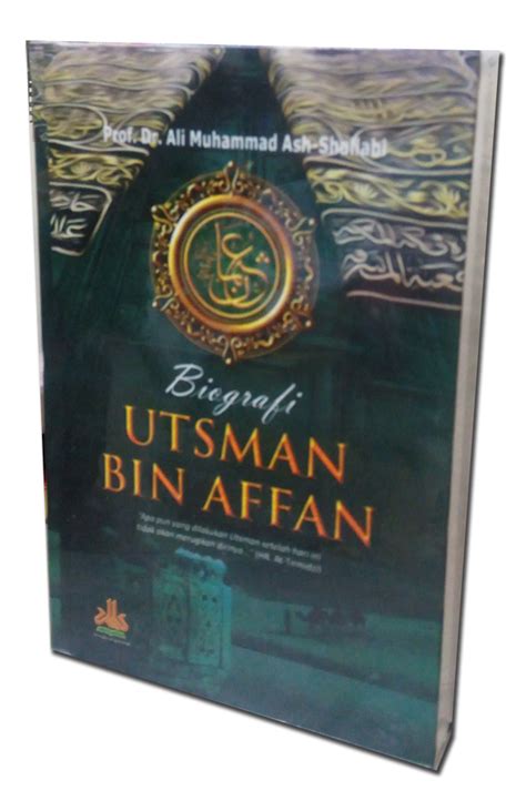 Biografi Singkat Utsman Bin Affan: Kehidupan, Prestasi, Dan Peninggalan ...