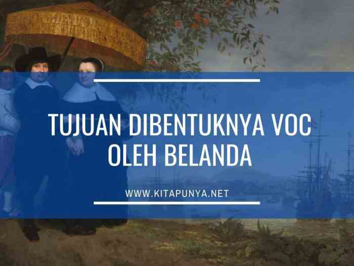 Tujuan dibentuknya voc adalah